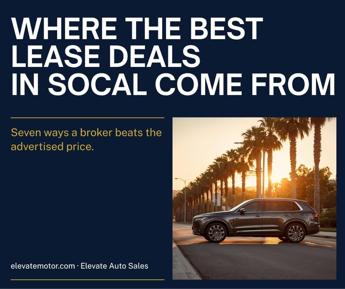 Best Lease Deals in Southern California: 7 Broker Advantages